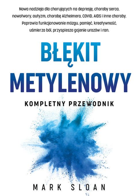 Książka - Błękit metylenowy. Kompletny przewodnik. Książka - Błękit metylenowy. Kompletny przewodnik.