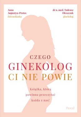 Książka Czego ginekolog Ci nie powie