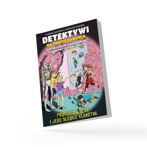 Książka – Detektywi na tropie zdrowia – część trzecia | Bracia Rodzeń