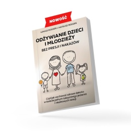 Książka – Odżywianie dzieci i młodzieży bez presji i nakazów | Bracia Rodzeń